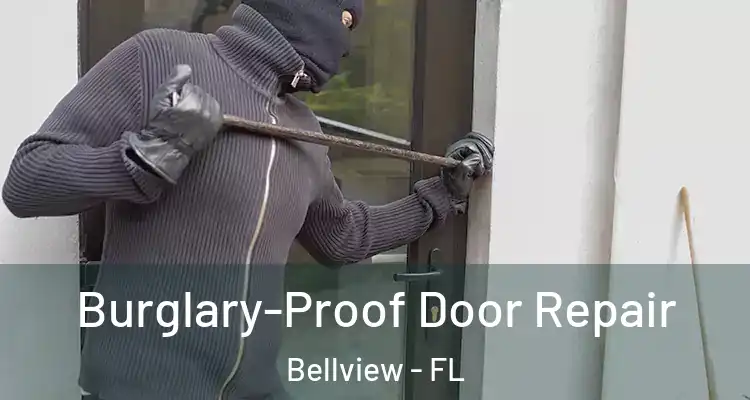 Burglary-Proof Door Repair Bellview - FL