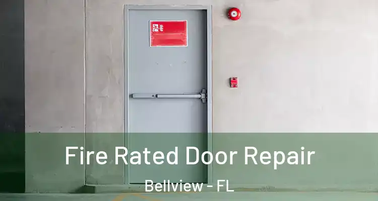 Fire Rated Door Repair Bellview - FL