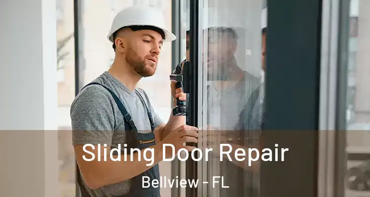 Sliding Door Repair Bellview - FL